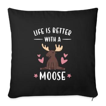 Elk Life Is Better With A Moose - Sofa pillowcase 17,3'' x 17,3'' (45 x 45 cm) - black - Front