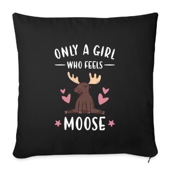 Elk Only A Girl Who Feels Moose - Sofa pillowcase 17,3'' x 17,3'' (45 x 45 cm) - black - Front