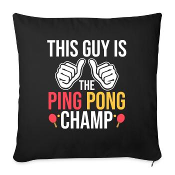 Ce gars est le champion de ping-pong - Housse de coussin décorative 45 x 45 cm - noir - Devant