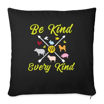 Be nice to any kind - Vegan - Sofa pillowcase 17,3'' x 17,3'' (45 x 45 cm) - black - Front