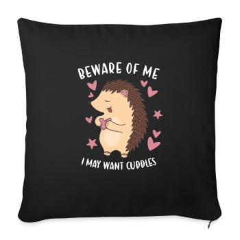 Hedgie Beware Of My Hedgehog - Sofa pillowcase 17,3'' x 17,3'' (45 x 45 cm) - black - Front