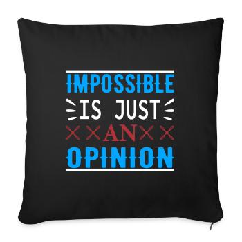 Impossible n’est qu’une seule opinion - la motivation - Housse de coussin décorative 45 x 45 cm - noir - Devant