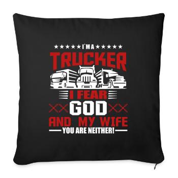 Je suis un camionneur, je crains Dieu et mon... - Housse de coussin décorative 45 x 45 cm - noir - Devant