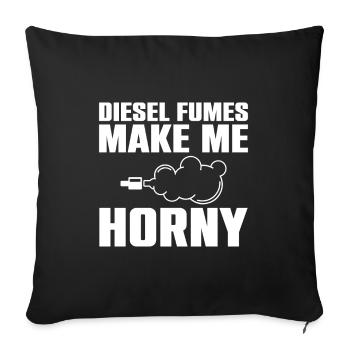 Dieselabgase Machen Mich Geil - Lustiges Diesel - Sofakissenbezug 45 x 45 cm - Schwarz - Vorne