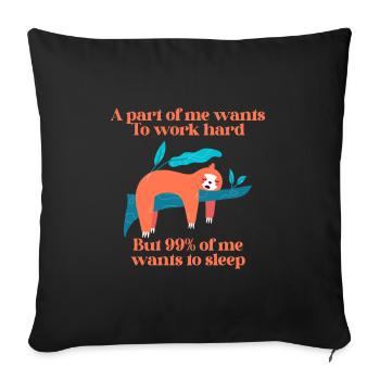 A part of me want to work Faultier - Sofakissenbezug 45 x 45 cm - Schwarz - Vorne