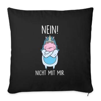 Nein nicht mit mir - Sofakissenbezug 45 x 45 cm - Schwarz - Vorne