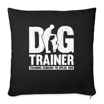 Dog trainer Dog trainer - Sofa pillowcase 17,3'' x 17,3'' (45 x 45 cm) - black - Front