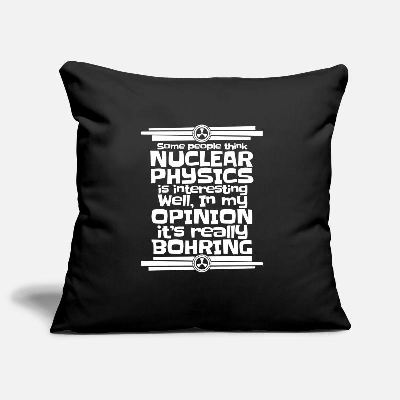 Physics Phyiker Nuclear Physics Sofa pillowcase 17,3'' x 17,3'' (45 x 45 cm)