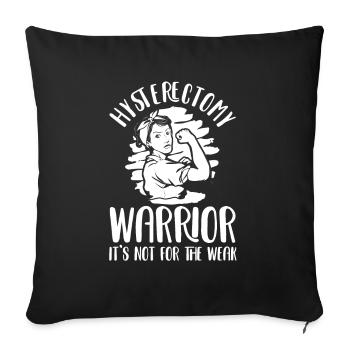 Guerrier de l’hystérectomie - Housse de coussin décorative 45 x 45 cm - noir - Devant
