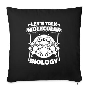 Biology Biologist Molecules Molecular Biologist - Sofa pillowcase 17,3'' x 17,3'' (45 x 45 cm) - black - Front