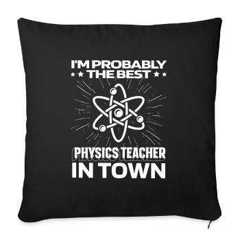 Physik Phyiker Witzig - Sofakissenbezug 45 x 45 cm - Schwarz - Vorne