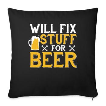 Ich Werde Sachen Für Bier Reparieren - Handwerker - Sofakissenbezug 45 x 45 cm - Schwarz - Vorne
