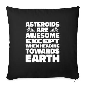 Weltraum Weltall Lustig Astroid Umleitung - Sofakissenbezug 45 x 45 cm - Schwarz - Vorne