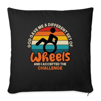 God Gave Me A Different Set Of Wheels I Accepted - Sofa pillowcase 17,3'' x 17,3'' (45 x 45 cm) - black - Front