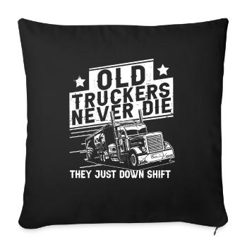 Lkw Fahrer Trucker Lastwagenfahrer Wechsel - Sofakissenbezug 45 x 45 cm - Schwarz - Vorne