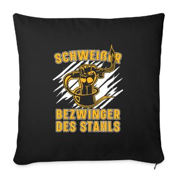Schweißer Schlosser Stehlen Schweier - Sofakissenbezug 45 x 45 cm - Schwarz - Vorne