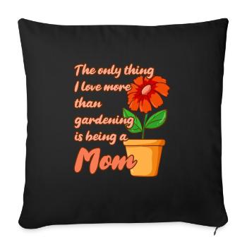 Hobbygärtner Garten Mutter Gärtnerische Mama - Sofakissenbezug 45 x 45 cm - Schwarz - Vorne