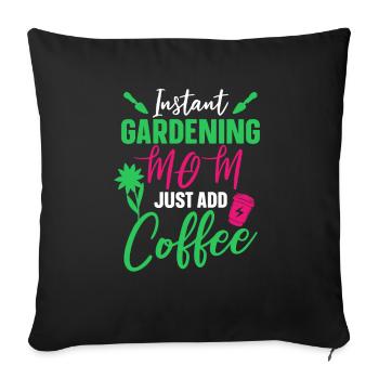 Hobbygärtner Garten Mutter Gärtnerische Mama - Sofakissenbezug 45 x 45 cm - Schwarz - Vorne