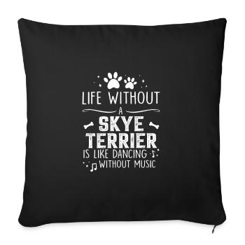 La vie sans Skye Terrier - Housse de coussin décorative 45 x 45 cm - noir - Devant