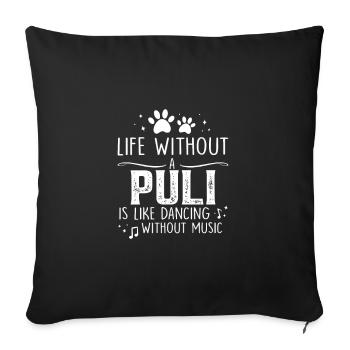 La vie sans Puli - Housse de coussin décorative 45 x 45 cm - noir - Devant