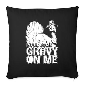 Christ Christianity Pour Some Gravy On Me - Sofa pillowcase 17,3'' x 17,3'' (45 x 45 cm) - black - Front