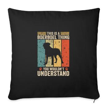 This is a Boerboel thing - Sofakissenbezug 45 x 45 cm - Schwarz - Vorne