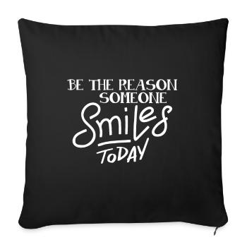 Soyez la raison pour laquelle quelqu’un sourit aujourd’hui - Housse de coussin décorative 45 x 45 cm - noir - Devant