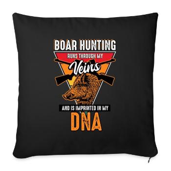 Boar Hunting - Runs Through My Veins - Sofa pillowcase 17,3'' x 17,3'' (45 x 45 cm) - black - Front