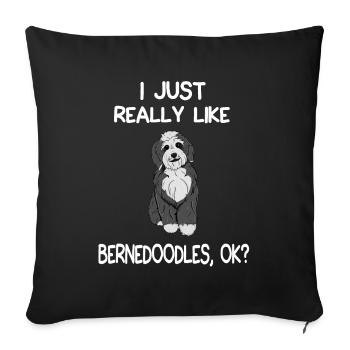 I Just Really Like Bernedoodles - Sofa pillowcase 17,3'' x 17,3'' (45 x 45 cm) - black - Front