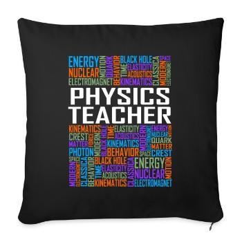 Physics Teacher Words - Sofa pillowcase 17,3'' x 17,3'' (45 x 45 cm) - black - Front