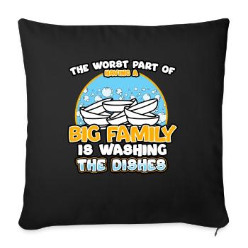 The Worst Part Of Having A Big Family - Sofa pillowcase 17,3'' x 17,3'' (45 x 45 cm) - black - Front