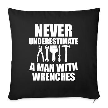 Ne sous-estimez jamais un homme avec une clé à molette - Housse de coussin décorative 45 x 45 cm - noir - Devant