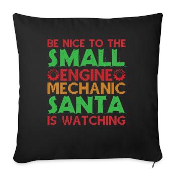 Be nice to the mechanic Santa looks at mechanic - Sofa pillowcase 17,3'' x 17,3'' (45 x 45 cm) - black - Front