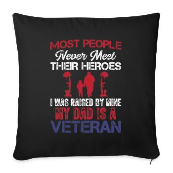 Most people never get to know their heroes - Sofa pillowcase 17,3'' x 17,3'' (45 x 45 cm) - black - Front