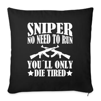 Tireur d’élite Pas besoin de courir... - Vétéran - Housse de coussin décorative 45 x 45 cm - noir - Devant