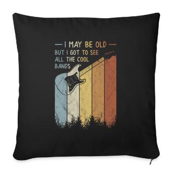 Je suis peut-être vieux, mais j’ai pu voir tous les groupes cool - Housse de coussin décorative 45 x 45 cm - noir - Devant