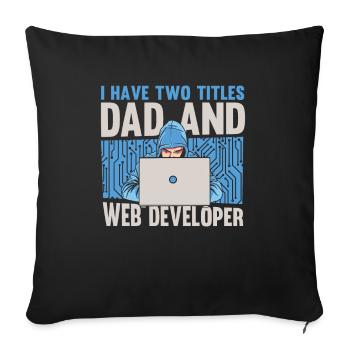 Web Entwickler Webdeveloper Vater - Sofakissenbezug 45 x 45 cm - Schwarz - Vorne