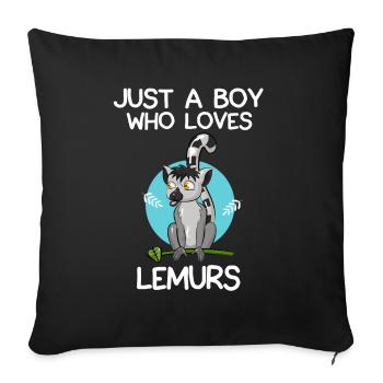 Just A Boy Who Loves Lemurs - Sofa pillowcase 17,3'' x 17,3'' (45 x 45 cm) - black - Front
