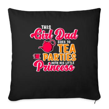Girl Dad - This Girl Dad Goes To Tea Parties - Sofa pillowcase 17,3'' x 17,3'' (45 x 45 cm) - black - Front