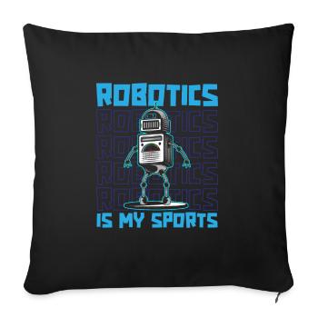 Robotique Ai Robot Drôle La robotique est mon sport - Housse de coussin décorative 45 x 45 cm - noir - Devant