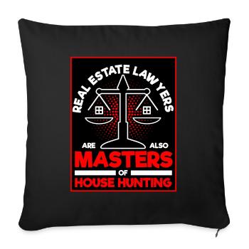Real Estate Lawyers Are Masters Of House Hunting - Sofa pillowcase 17,3'' x 17,3'' (45 x 45 cm) - black - Front