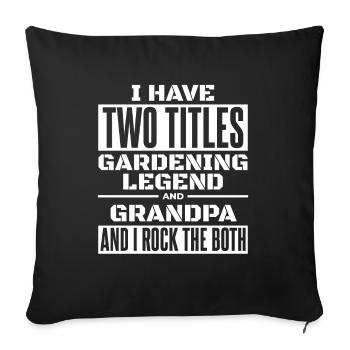Hobby gardener garden garden grandpa - Sofa pillowcase 17,3'' x 17,3'' (45 x 45 cm) - black - Front