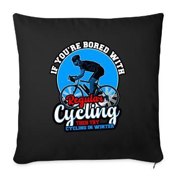 If You re Bored With Regular Cycling Then - Sofa pillowcase 17,3'' x 17,3'' (45 x 45 cm) - black - Front