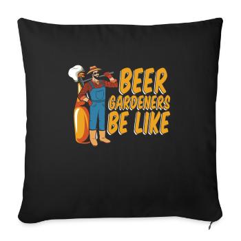 Hobby Gardener Garden Funny Garden Beer - Sofa pillowcase 17,3'' x 17,3'' (45 x 45 cm) - black - Front