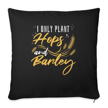 Hobby Gardener Garden Barley Garden Beer - Sofa pillowcase 17,3'' x 17,3'' (45 x 45 cm) - black - Front