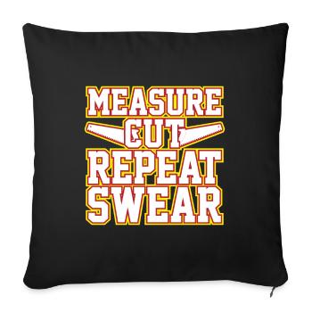 Mesurer, couper, répéter, jurer - Housse de coussin décorative 45 x 45 cm - noir - Devant