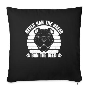 Pitbull Love Pitbull Ban - Sofa pillowcase 17,3'' x 17,3'' (45 x 45 cm) - black - Front