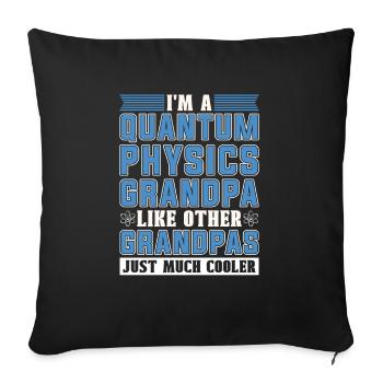 Physics Phyker Grandpa Quantum Physics - Sofa pillowcase 17,3'' x 17,3'' (45 x 45 cm) - black - Front