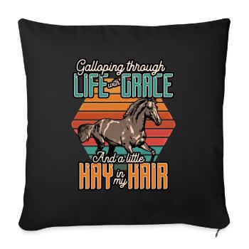 Galloping Through Life With Grace And A Little Hay - Sofa pillowcase 17,3'' x 17,3'' (45 x 45 cm) - black - Front