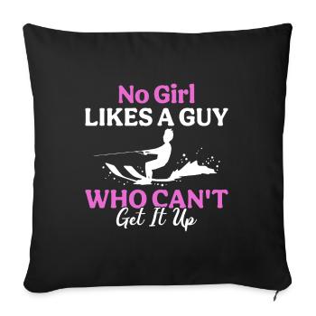 Aucune fille n’aime un gars qui ne peut pas en avoir un - Housse de coussin décorative 45 x 45 cm - noir - Devant